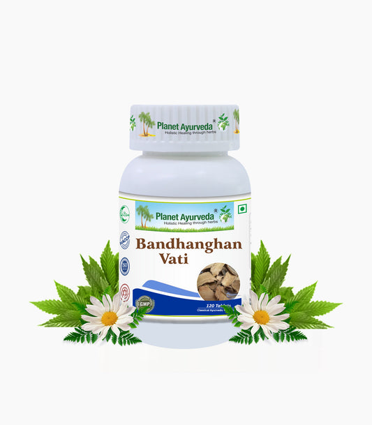 Planet Ayurveda Bandhanghan Vati Tablet